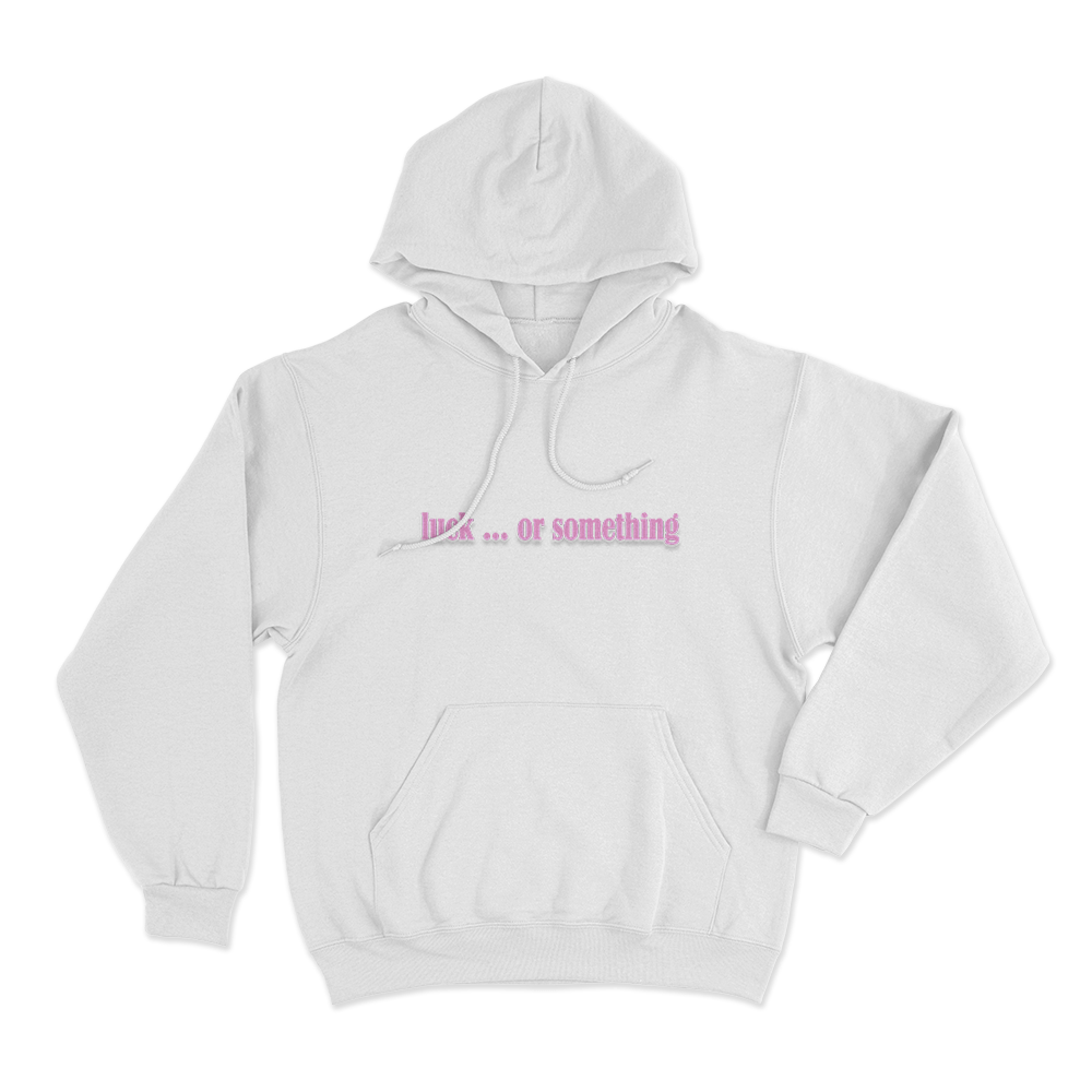 Luck … Or Something Unisex Hoodie White Luck … Or Something Unisex Hoodie White